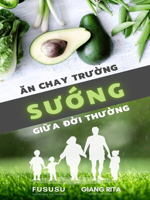 cover image of Ăn Chay Trường Sướng Giữa Đời Thường (Phần 1